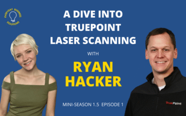 A Dive into Truepoint Laser Scanning with Ryan Hacker Thumbnail